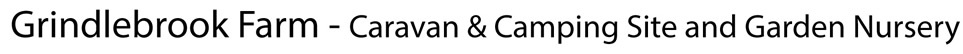 Grindlebrook Farm caravan and camping club and garden nursery